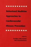 Behavioral Medicine Approaches to Cardiovascular Disease Prevention (eBook, ePUB)