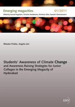 Students' Awareness of Climate Change and Awareness Raising Strategies for Junior Colleges in the Emerging Megacity of Hyderabad (eBook, ePUB) - Poldas, Bhaskar; Jain, Angela