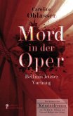 Mord in der Oper - Bellinis letzter Vorhang. Ein historischer Kriminalroman über die Zeit des Belcanto und Vincenzo Bellinis Oper ,Norma' (eBook, ePUB)