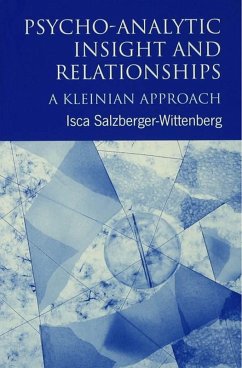 Psycho-Analytic Insight and Relationships (eBook, ePUB) - Salzberger-Wittenberg, Isca