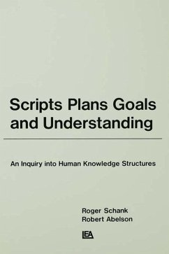 Scripts, Plans, Goals, and Understanding (eBook, PDF) - Schank, Roger C.; Abelson, Robert P.