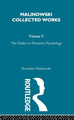 The Father in Primitive Psychology and Myth in Primitive Psychology (eBook, PDF) - Malinowski