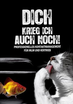 Dich krieg ich auch noch (eBook, ePUB) - Massenbach, Rainer Von
