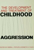 The Development and Treatment of Childhood Aggression (eBook, PDF)