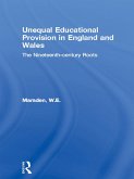 Unequal Educational Provision in England and Wales (eBook, ePUB)