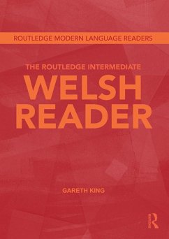 The Routledge Intermediate Welsh Reader (eBook, ePUB) - King, Gareth
