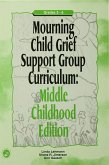 Mourning Child Grief Support Group Curriculum (eBook, PDF)