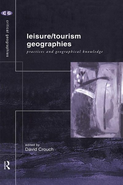Leisure/Tourism Geographies (eBook, ePUB)