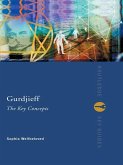 Gurdjieff: The Key Concepts (eBook, ePUB)