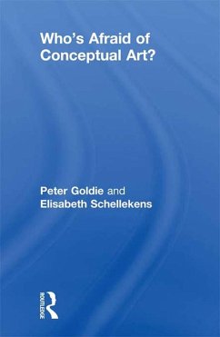Who's Afraid of Conceptual Art? (eBook, ePUB) - Goldie, Peter; Schellekens, Elisabeth