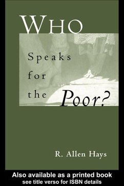 Who Speaks for the Poor (eBook, PDF) - Hays, Richard A. Jr