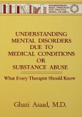 Understanding Mental Disorders Due To Medical Conditions Or Substance Abuse (eBook, ePUB)