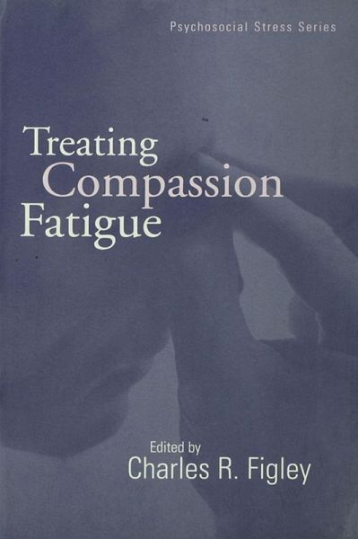 Treating Compassion Fatigue (eBook, ePUB) Treating Compassion Fatigue (eBook, ePUB)
