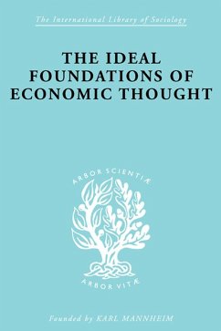 The Ideal Foundations of Economic Thought (eBook, ePUB) - Stark, Werner