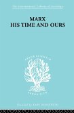 Marx His Times and Ours (eBook, PDF)