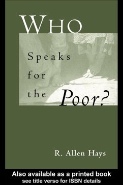 Who Speaks for the Poor (eBook, ePUB) - Hays, Richard A. Jr