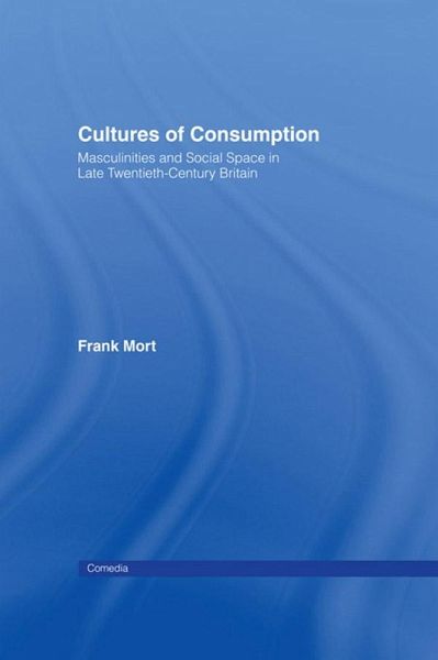 Cultures of Consumption (eBook, PDF) Cultures of Consumption (eBook, PDF)