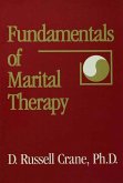 Fundamentals Of Marital Therapy (eBook, ePUB)