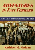 Adventures In Fast Forward (eBook, PDF)