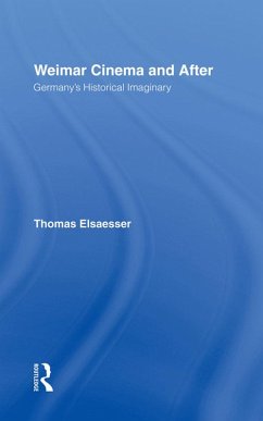 Weimar Cinema and After (eBook, ePUB) - Elsaesser, Thomas