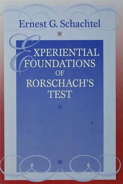 Experiential Foundations of Rorschach's Test (eBook, ePUB) - Schachtel, Ernest G.