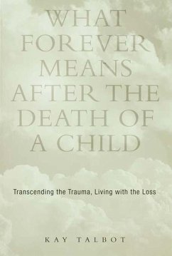 Cover What Forever Means After the Death of a Child (eBook, ePUB)