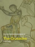 The Routledge Companion to the Crusades (eBook, PDF)