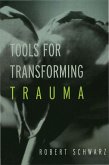 Tools for Transforming Trauma (eBook, PDF)