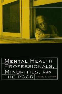 Mental Health Professionals, Minorities and the Poor (eBook, PDF) - Illovsky, Michael E.