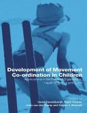 Development of Movement Coordination in Children (eBook, PDF)
