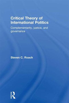 Critical Theory of International Politics (eBook, PDF) - Roach, Steven C.