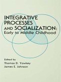 Integrative Processes and Socialization (eBook, PDF) Integrative Processes and Socialization (eBook, PDF)