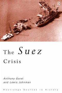 The Suez Crisis (eBook, ePUB) - Gorst, Anthony; Johnman, Lewis