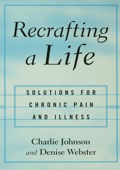 Recrafting a Life (eBook, PDF) - Johnson, Charles; Webster, Denise