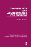 Organisation and Administration for Business (RLE: Organizations) (eBook, PDF)