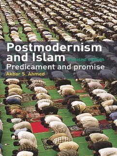 Postmodernism and Islam (eBook, ePUB) - Ahmed, Akbar S.