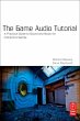 The Game Audio Tutorial (eBook, PDF) - Bild 1