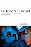 The Game Audio Tutorial (eBook, PDF)