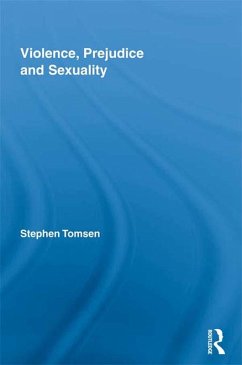 Violence, Prejudice and Sexuality (eBook, ePUB) - Tomsen, Stephen