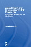Judicial Reform and Reorganization in 20th Century Iran (eBook, ePUB)