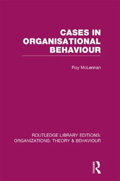 Cases in Organisational Behaviour (RLE: Organizations) (eBook, PDF) - McLennan, Roy