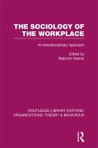 The Sociology of the Workplace (RLE: Organizations) (eBook, PDF)