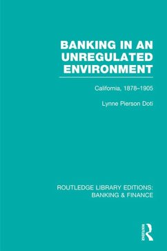 Banking in an Unregulated Environment (RLE Banking & Finance) (eBook, PDF) - Doti, Lynne