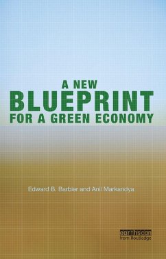 A New Blueprint for a Green Economy (eBook, ePUB) - Barbier, Edward B.; Markandya, Anil