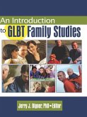 An Introduction to GLBT Family Studies (eBook, ePUB)