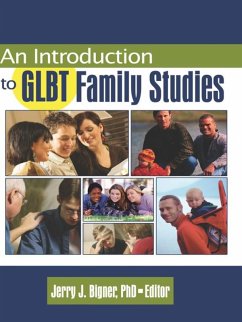 An Introduction to GLBT Family Studies (eBook, ePUB) - Bigner, J Jerry