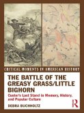 The Battle of the Greasy Grass/Little Bighorn (eBook, PDF)