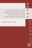 Autonomy and Ethnic Conflict in South and South-East Asia (eBook, PDF)