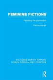 Feminine Fictions (eBook, ePUB) Feminine Fictions (eBook, ePUB)