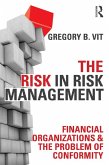 The Risk in Risk Management (eBook, PDF) The Risk in Risk Management (eBook, PDF)